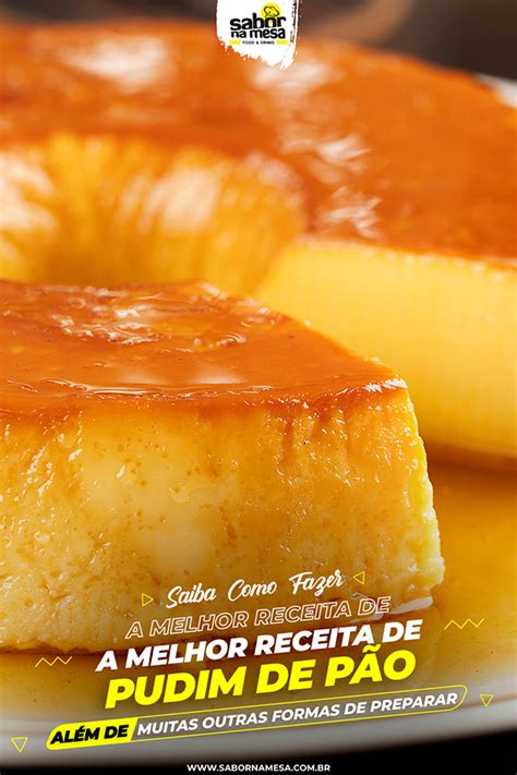 Receitas De Pudim De P O Velho Amanhecido Varia Es Reaproveite