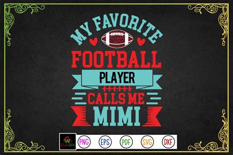 My Favorite Football Player Calls Me Mim Graphic By GraphicWorld