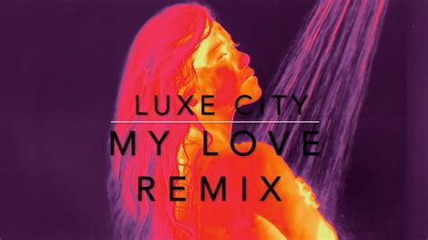 Route My Love Ft Jess Glynne Luxecity Remix Youtube