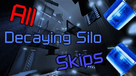 All Decaying Silo Skips Shortcuts Flood Escape Youtube