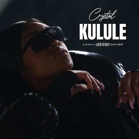 Kulule Single By CRYSTAL Off Spotify