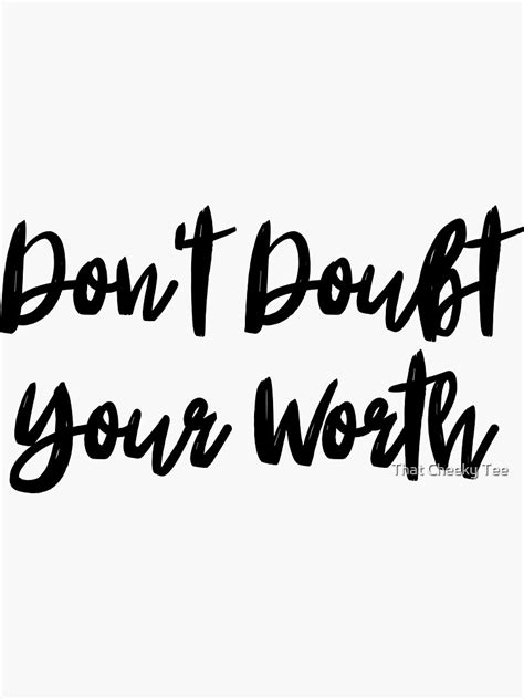 Don T Doubt Your Worth Typography Motivational And Inspirational