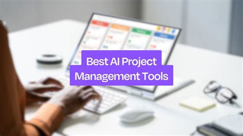 Best Ai Project Management Tools To Streamline Your Workflows