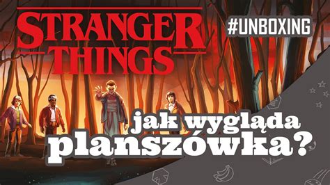 Stranger Things Po Drugiej Stronie Otwieramy pudełko YouTube