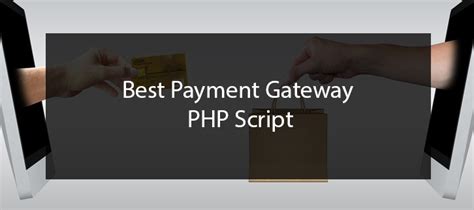 5 Best Payment Gateway Php Script 2022 Formget 2022