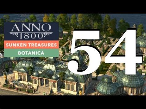 Anno 1800 Sunken Treasures Botanica DLC Sacred Gardens Sandbox Let