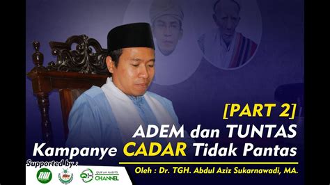 Part Adem Tuntas Kampanye Cadar Tidak Pantas Youtube