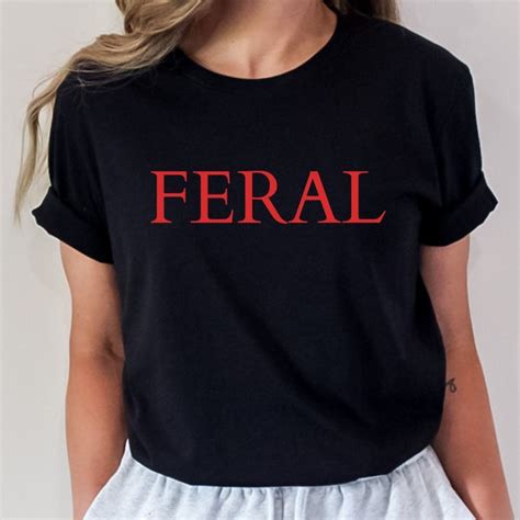 Feral Teacher Shirt Etsy