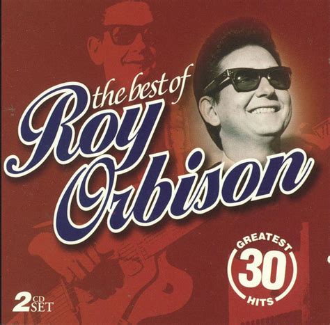 Roy Orbison The Best Of Roy Orbison 30 Greatest Hits 1998 Cd