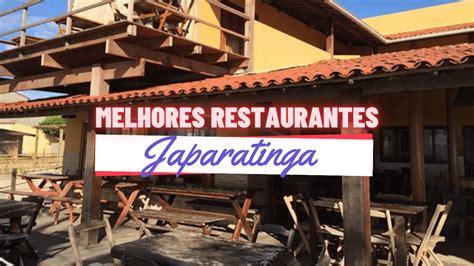 Melhores Restaurantes Em Japaratinga Cupomzeiros