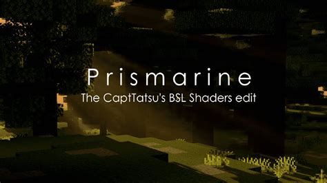 Prismarine Shaders A Bsl Edit Shader Minecraft Net