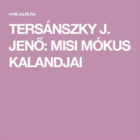 TersÁnszky J JenŐ Misi MÓkus Kalandjai