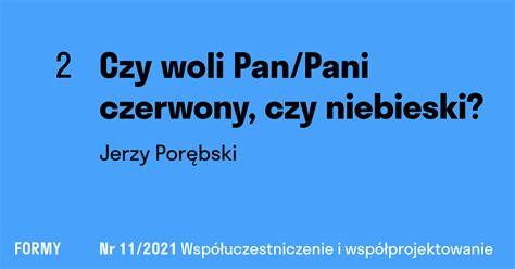 Czy Woli Pan Pani Czerwony Czy Niebieski Formy