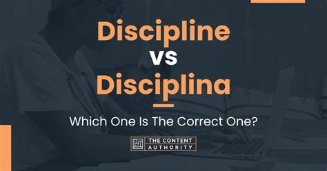 Discipline Vs Disciplina Which One Is The Correct One