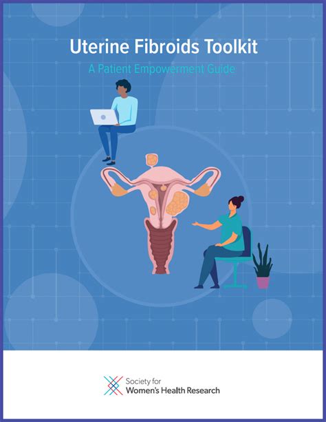 Uterine Fibroids Toolkit A Patient Empowerment Guide Society For