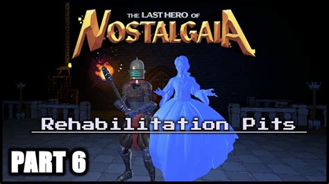 Part Rehabilitation Pits The Last Hero Of Nostalgaia Gameplay