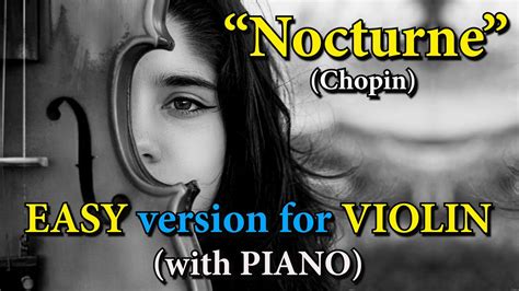 Nocturne Chopin Beautiful Easy Version For Violin With Piano