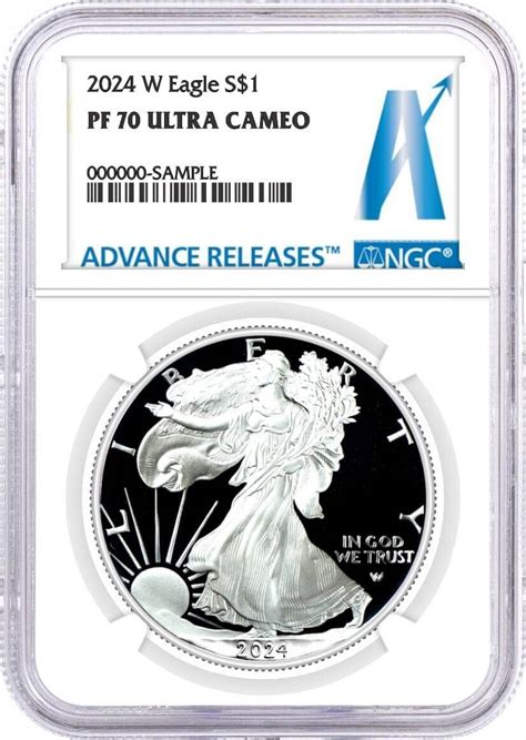 2024 W Proof Silver Eagle NGC PF 70 Ultra Cameo Advance Releases Label