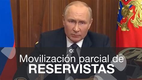 Putin Anuncia Una Movilización Parcial De Reservistas En Rusia Youtube