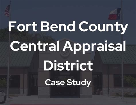 Fort Bend Central Appraisal District Case Study Function