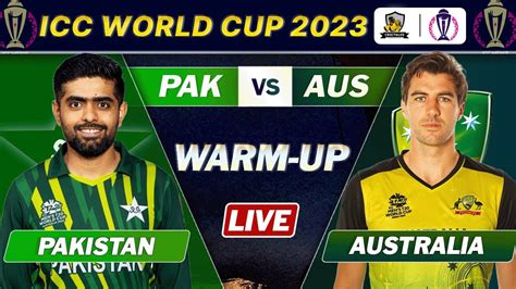 Pakistan Vs Australia Warm Up Match Live Scores Icc Cricket World Cup