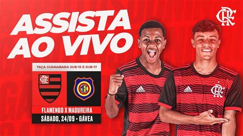 Ta A Guanabara Sub E Sub Flamengo X Madureira Ao Vivo Youtube