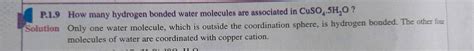 P How Many Hydrogen Bonded Water Molecules Are Associated In Cuso