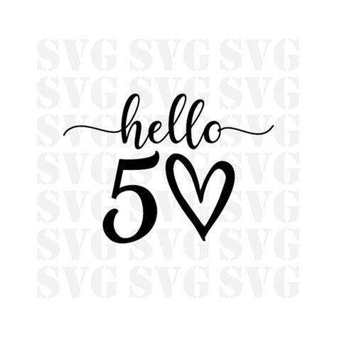 Hello Fifty Svg Hello Svg Birthday Svg Fiftieth Birthday Etsy