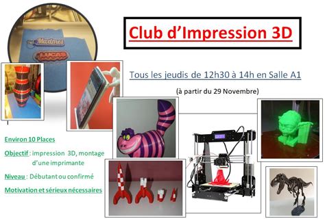 Club d impression 3D le jeudi de 12h30 à 14h00 LYCEE LA MORANDIERE