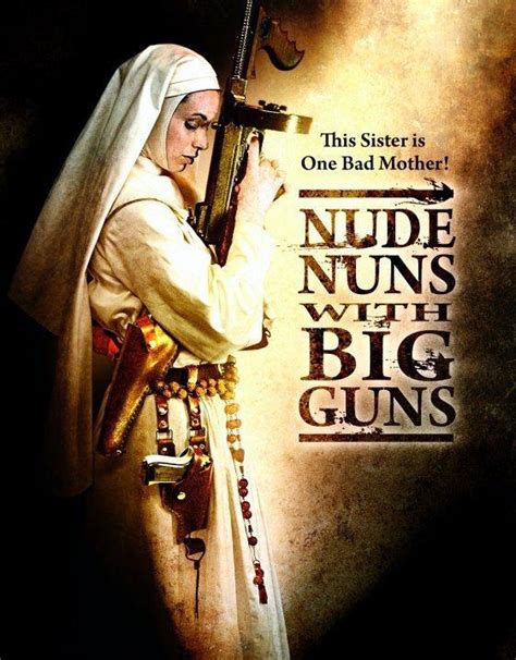 Image Gallery For Nude Nuns With Big Guns Filmaffinity