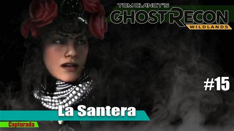 Ghost Recon Wildlands La Santa Muerte 15 Youtube