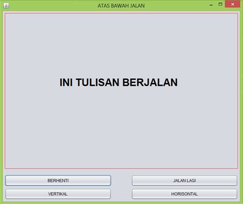 Thread Untuk Membuat Teks Berjalan Horizontal Atau Vertikal Dengan Java