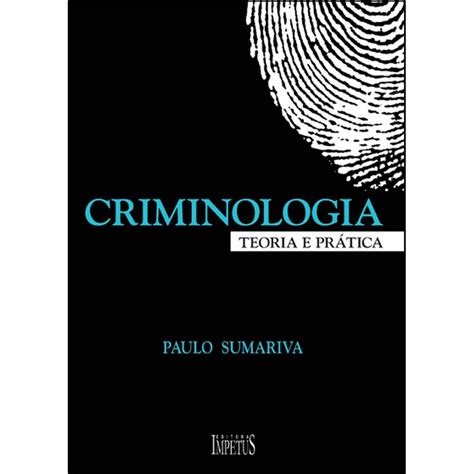 Criminologia Teoria E Prática Amazon br