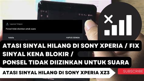 Cara Atasi Sinyal Sony Xperia Xz Hilang Fix Sinyal Sony Xperia Inter