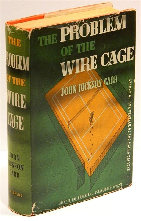 The Problem Of The Wire Cage John Dickson Carr