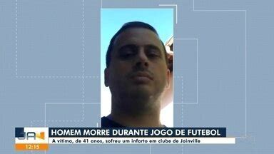 Jornal Do Almo O Joinville Homem Morre Durante Jogo De Futebol