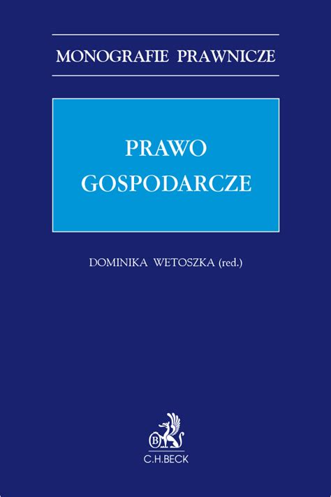 Prawo Gospodarcze 2020 Dominika Wetoszka Ksiegarnia Beck Pl