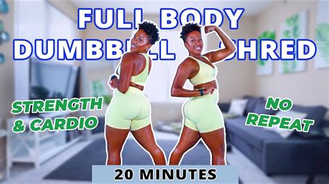 20 Min Full Body Dumbbell Strength And Cardio Workout W Weights No Repeat No Jumping