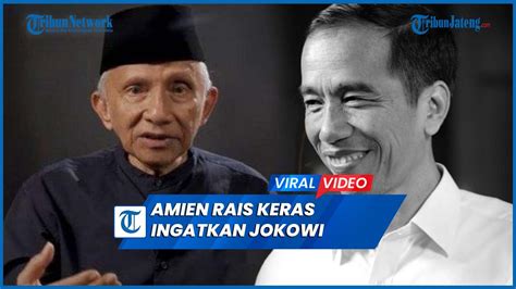 Amien Rais Keras Ingatkan Jokowi Soal Cawe Cawe Hentikan Manuver Ugal