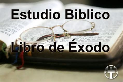 Libro de Éxodo Estudio Biblico Cristiano