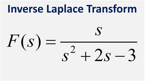 Inverse Laplace Transform Of S S 2 2s 3 YouTube