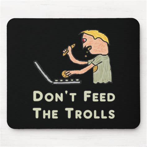 Don T Feed The Trolls Mouse Pad Zazzle