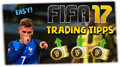 FIFA 17 TRADING TIPPS MEGA EINFACHE METHODE ZUREZEIT FIFA 17 HOW