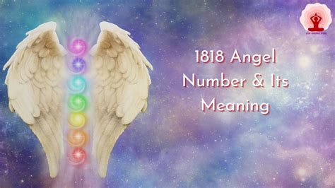 Discover The Hidden Meaning Of 1818 Angel Number And Its Significance