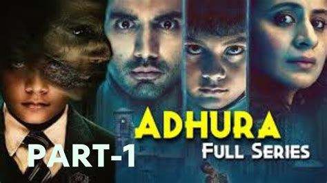 Adhura Season 1 HORROR Web Series Explained In Hindi All Episodes