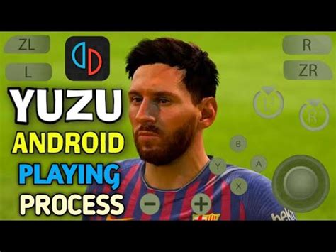 YUZU ANDROID PLAYING PROCESS YUZU ANDROID FULL TUTORIAL FIFA 18