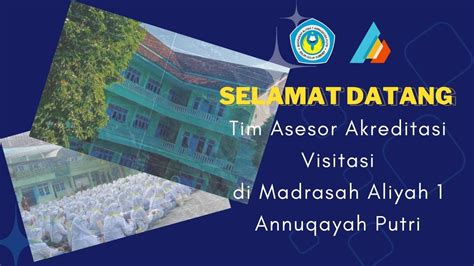 Selamat Datang Tim Asesor Akreditasi Visitasi Madrasah Aliyah