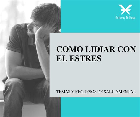 Como Lidiar Con El Estres Mental Health Gateway Es