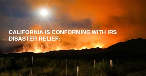 CALIFORNIA IS CONFORMING WITH IRS DISASTER RELIEF: | NSTP