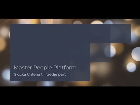 Master People Platform Skicka Criteria Till Tredje Part Youtube